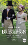 La chronique des Bridgerton, tome 10 : Les chroniques de Lady Whistledown par Quinn