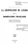 La colonisation du Canada sous la domination franaise par Caron