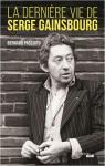 La dernire vie de Serge Gainsbourg par Pascuito