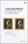 La doppia vita di Vermeer par Guarnieri