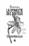 La dynastie des boiteux, tome 2 : Citizen Narcisse par Bessora
