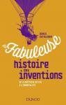 La fabuleuse histoire des inventions par Guthleben
