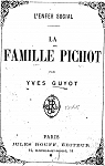 La famille Pichot : scnes de l'enfer social par Guyot