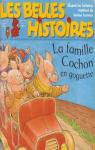 Les Belles Histoires : La famille Cochon en goguette par Gaudrat