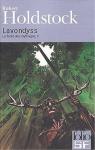 La forêt des Mythagos, tome 2 : Lavondyss par Holdstock