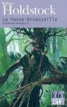 La forêt des Mythagos, tome 3 : Le Passe-broussaille par Holdstock