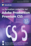 La formation complte sur Adobe Premire Pro CS5 par 