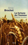 La fortune de l'homme : Et autres nouvelles par Brochet