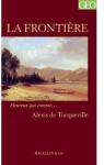 GEO - La frontire : Heureux qui comme... Alexis de Tocqueville par Tocqueville