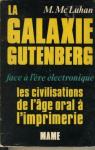 La galaxie Gutenberg par McLuhan
