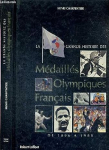 La grande histoire des mdaills olympiques franais: De 1896  1988 par 