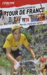 La grande histoire du Tour de France n°10 - 1970 : Merckx le monarque absolu par L'Équipe
