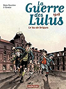 La guerre des Lulus, tome 3 : 1916 - Le tas de briques par Hautière