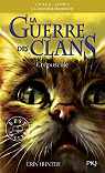 La guerre des clans, Cycle II - La dernire prophtie, tome 5 : Crpuscule par Hunter