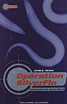 La jeunesse de James Bond, tome 1 : Opération SilverFin par Higson