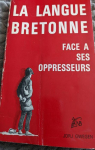 La langue bretonne face  ses oppresseurs par Gwegen