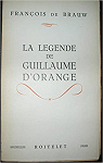 La lgende de Guillaume d'Orange par Brauw
