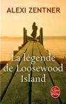 La lgende de Loosewood Island par Zentner
