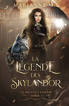 La légende des Skylandor, tome 1 : La nouvelle lumière par Marianne M.L