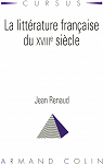 La litterature franaise du 18eme siecle par Renaud (II)