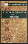 La littrature personnelle au Qubec, 1980-2000 par Lamonde