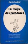 La magie des paradoxes par Gardner