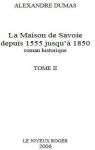 La maison de Savoie, tome 2 par Dumas