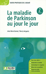 La maladie de Parkinson au jour le jour par Bonnet (II)