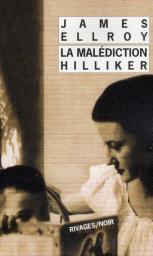 La maldiction Hilliker par Ellroy