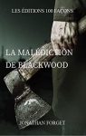 La maldiction de Blackwood, tome 1 par Forget