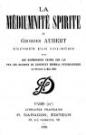 La mdiumnit spirite de Georges Aubert par Aubert