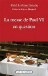 La messe de Paul VI en question par Cekada