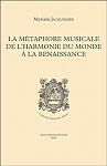 La mtaphore musicale de l'harmonie du monde  la Renaissance par Jacquemier