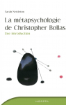 La mtapsychologie de Christopher Bollas : une introduction par Nettleton