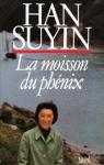 La moisson du phénix par Suyin