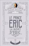 Le prince Eric, tome 4 : La mort d'Eric par Dalens
