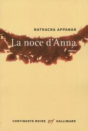 La noce d'Anna par Nathacha Appanah