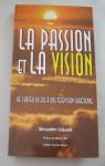 La passion et la vision par Lukasik