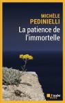 La patience de l'immortelle par Pedinielli