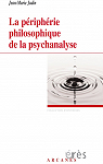 La priphrie philosophique de la psychanalyse par Jadin