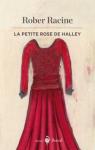La petite Rose de Halley par Racine