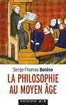 La philosophie au Moyen Age par Bonino