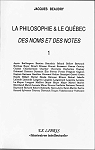 La philosophie & le Qubec : des noms et des notes vol. 1 par Beaudry (II)