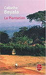 La plantation par Beyala