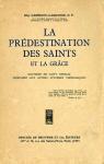 La prdestination des Saints et la Grce par Garrigou-Lagrange