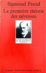La premire thorie des nvroses par Freud