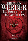 La prophétie des abeilles par Werber