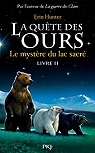 La quête des ours - Cycle 1, tome 2 : Le mystère du lac sacré par Hunter