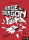 La rage du dragon par Guéraud