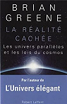 La réalité cachée : Les univers parallèles et les lois du cosmos par Greene